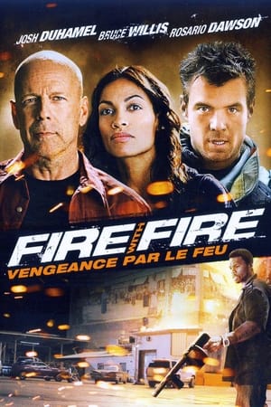 Le feu par le feu - Fire with Fire (2012)