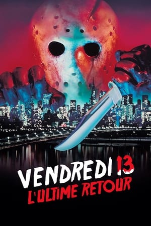 Vendredi 13 : Chapitre VIII - Jason à Manhattan - Friday the 13th Part VIII: Jason Takes Manhattan (1989)
