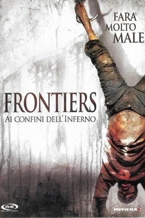 Frontiers - Ai confini dell'inferno - Frontier(s) (2007)