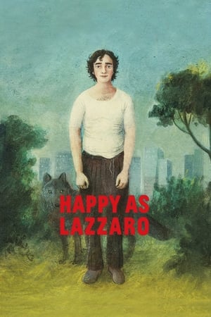 Fericit ca Lazzaro - Happy as Lazzaro (2018)
