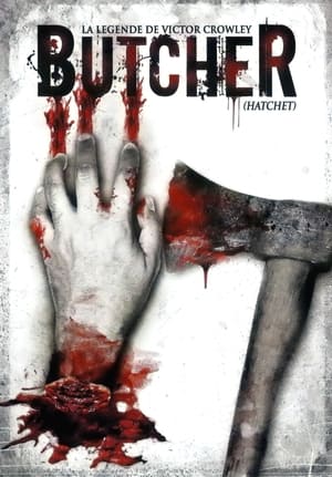 Butcher : La légende de Victor Crowley - Hatchet (2006)