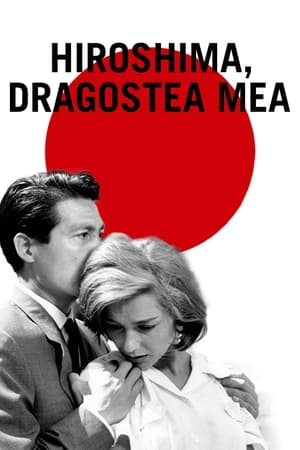 Hiroshima, dragostea mea - Hiroshima Mon Amour (1959)
