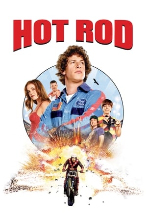Rod, regele cascadorilor - Hot Rod (2007)