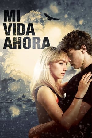 Mi Vida Ahora - How I Live Now (2013)
