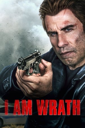 Furie și răzbunare - I Am Wrath (2016)