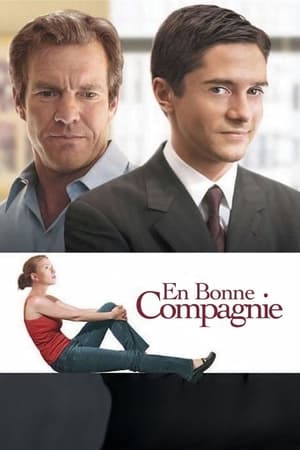 En bonne compagnie - In Good Company (2004)