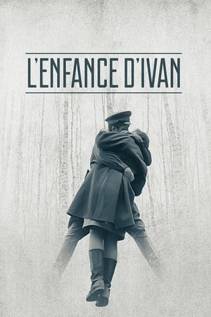 L’Enfance d’Ivan - Ivan's Childhood (1962)