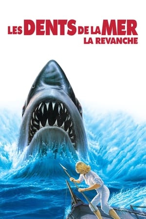Les dents de la mer IV - Jaws: The Revenge (1987)