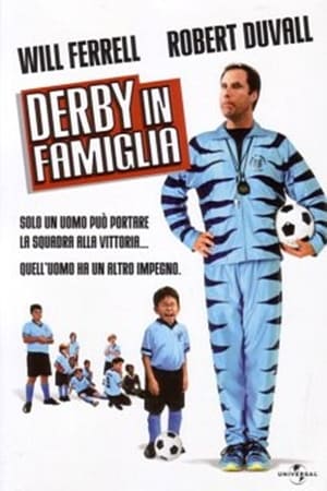 Derby in famiglia - Kicking & Screaming (2005)