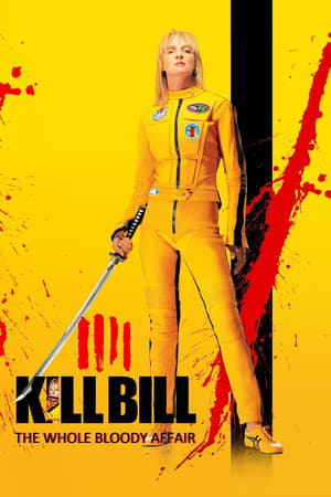 Kill Bill : The Whole Bloody Affair - Kill Bill: The Whole Bloody Affair (2011)