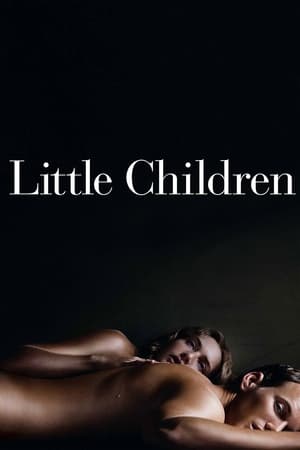 Copii mici - Little Children (2006)