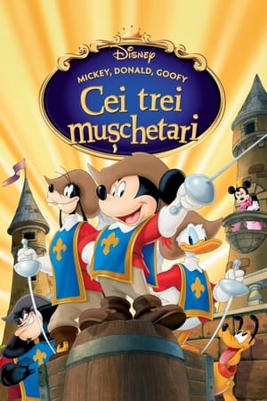 Mickey, Donald, Goofy: Cei Trei Mușchetari - Mickey, Donald, Goofy: The Three Musketeers (2004)