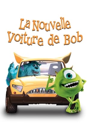 La nouvelle voiture de Bob - Mike's New Car (2002)