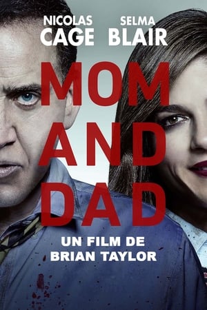 Parents indignes - Mom and Dad (2018)