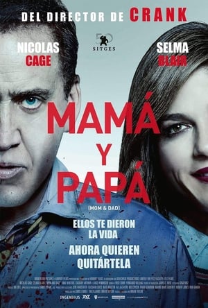 Mamá y Papá - Mom and Dad (2018)