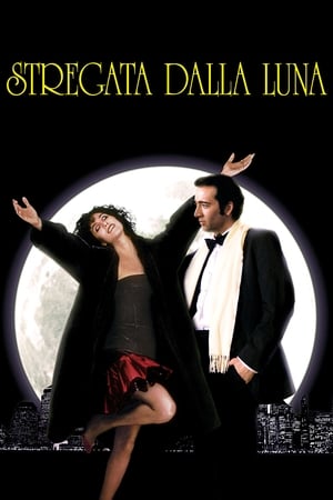 Stregata dalla luna - Moonstruck (1987)