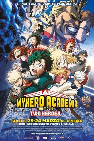 My Hero Academia: The Movie - Two Heroes - My Hero Academia: Two Heroes (2018)