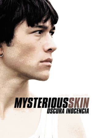 Mysterious Skin (Oscura inocencia) - Mysterious Skin (2005)