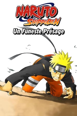Naruto Shippuden : Un funeste présage - Naruto Shippuden the Movie (2007)