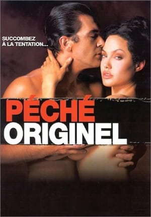 Péché Originel - Original Sin (2001)