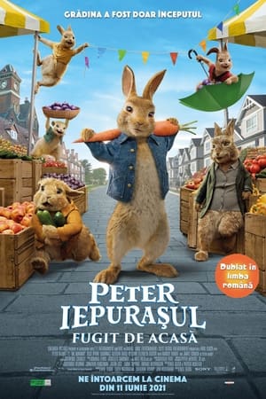 Peter Iepurașul: Fugit de acasă - Peter Rabbit 2: The Runaway (2021)
