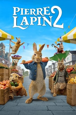 Pierre Lapin 2 : Le fugueur - Peter Rabbit 2: The Runaway (2021)
