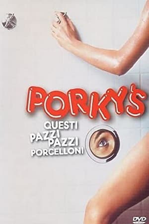 Porky's - Questi pazzi pazzi porcelloni - Porky's (1981)