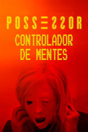 Possessor: Controlador de mentes - Possessor (2020)