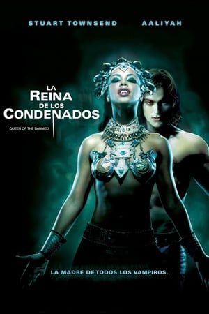 La reina de los condenados - Queen of the Damned (2002)