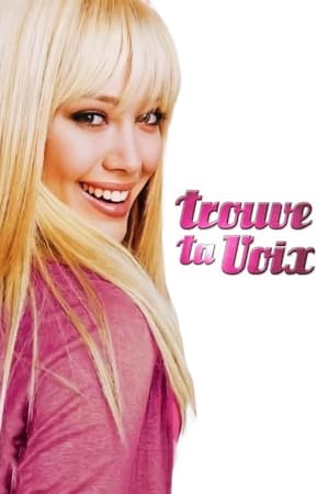 Trouve ta voix - Raise Your Voice (2004)