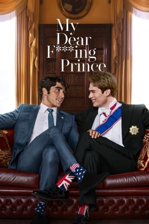 My Dear F***ing Prince - Red, White & Royal Blue (2023)