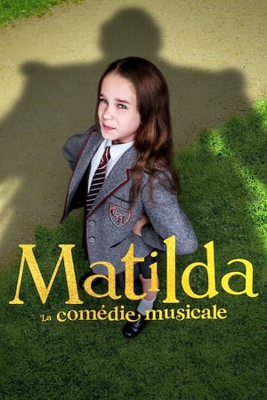 Matilda - La Comédie musicale - Roald Dahl's Matilda the Musical (2022)