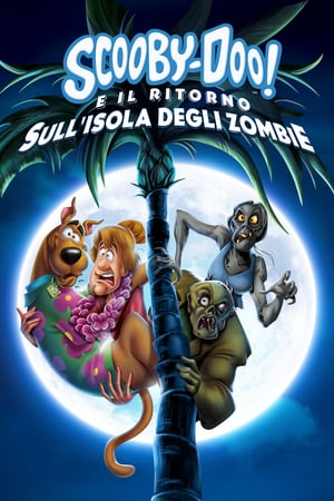 Scooby-Doo! e il ritorno sull'isola degli zombie - Scooby-Doo! Return to Zombie Island (2019)