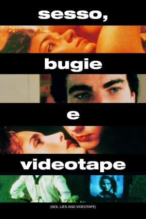 sesso, bugie e videotape - sex, lies, and videotape (1989)