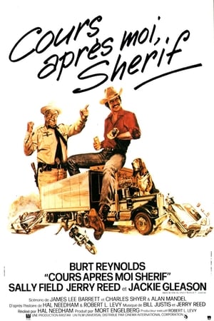 Cours après-moi,Shérif - Smokey and the Bandit (1977)