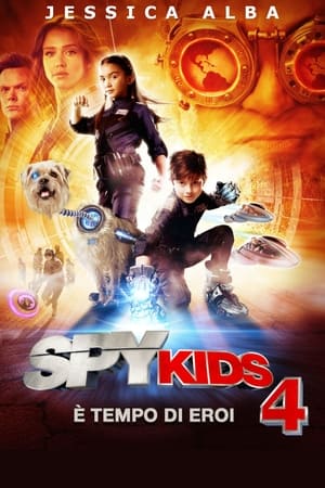 Spy Kids 4 - È tempo di eroi - Spy Kids: All the Time in the World (2011)