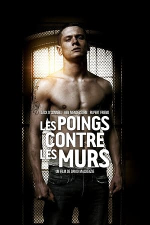 Les Poings contre les murs - Starred Up (2014)