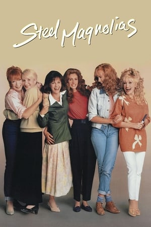 Magnolii de oțel - Steel Magnolias (1989)