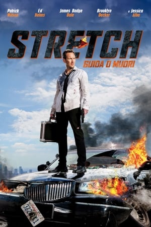 Stretch - Guida o muori - Stretch (2014)