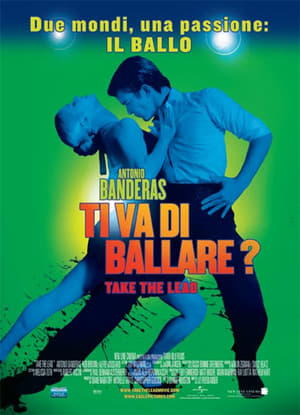 Ti va di ballare? - Take the Lead (2006)