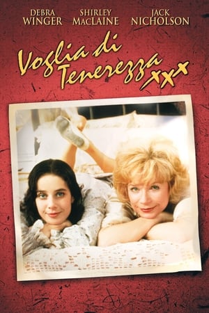 Voglia di tenerezza - Terms of Endearment (1983)