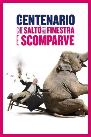 Il centenario che saltò dalla finestra e scomparve - The 100 Year-Old Man Who Climbed Out the Window and Disappeared (2013)