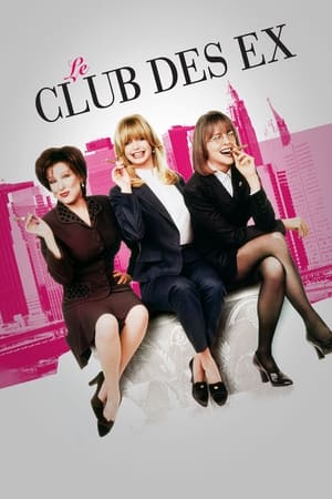Le Club des ex - The First Wives Club (1996)