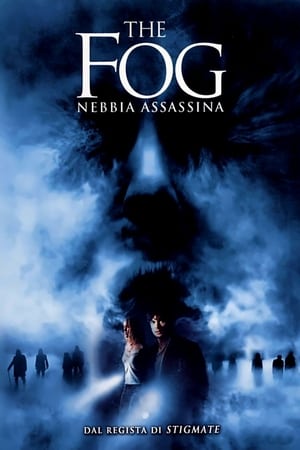 The Fog - Nebbia assassina - The Fog (2005)