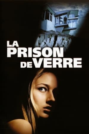 La Prison de verre - The Glass House (2001)