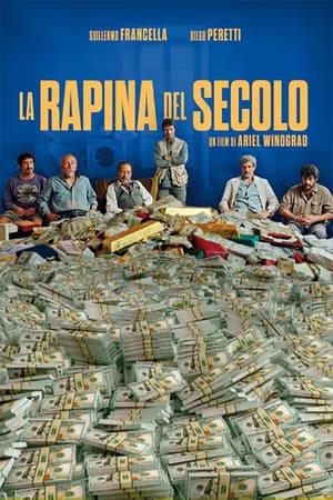 La rapina del secolo - The Heist of the Century (2020)