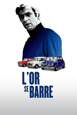 L'or se barre - The Italian Job (1969)