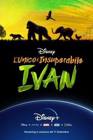 L'unico e insuperabile Ivan - The One and Only Ivan (2020)