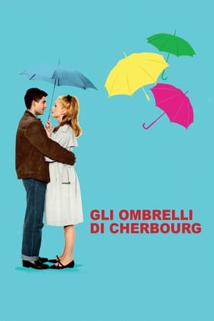 The Umbrellas of Cherbourg (1964)
