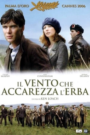 Il vento che accarezza l'erba - The Wind That Shakes the Barley (2006)